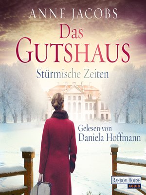 cover image of Das Gutshaus--Stürmische Zeiten